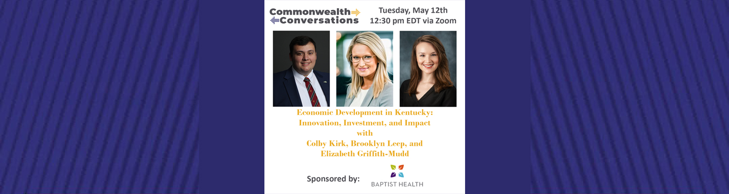 Commonwealth Conversations: Economic Development in Kentucky